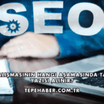 SEO Çalışmasının Hangi Aşamasında Tanıtım Yazısı Alınır?