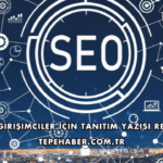 Yeni Girişimciler İçin Tanıtım Yazısı Rehberi